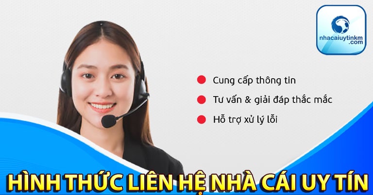 Một số hình thức liên hệ nhà cái uy tín