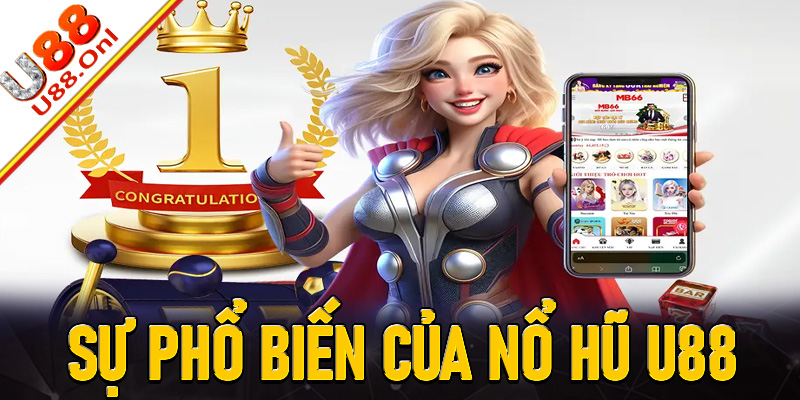 Sự phổ biến của Nổ hũ U88 trong trò chơi cộng đồng trực tuyến
